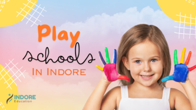 Top Play Schools in Indore